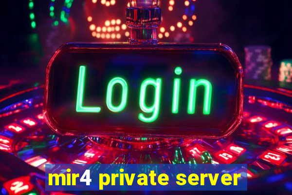 mir4 private server